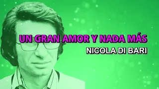 Nicola di Bari - Un gran amor y nada más (Karaoke)