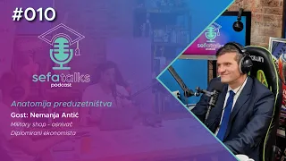 SEFA Talks #010 | Nemanja Antić, MBA - Osnivač Military Shop-a