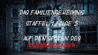 Auf den Spuren des Paranormalen - Das Familiengeheimnis Staffel 1 Folge 5