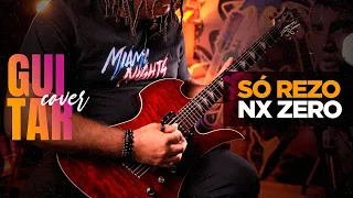 Só Rezo - NXZero - Guitar Cover | Renato Gobira