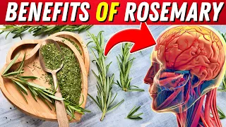 10 POWERFUL Health Benefits of ROSEMARY (SEE What Happens to Your BODY )