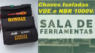 Chaves de Fenda Isoladas VDE GS NBR-1000v.  WERA - DEWALT - STANLEY - GEDORE E CHING-LING CHINESA
