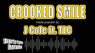 J Cole ft. TLC - Crooked Smile (Karaoke Version)