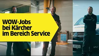 WOW-Jobs bei Kärcher im Bereich Service – Wanna WOW with us?   | Kärcher