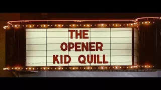 Kid Quill - The Opener (Official Music Video)