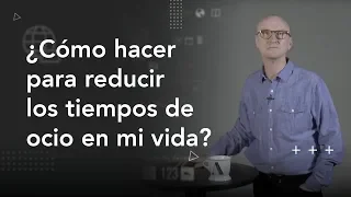 #91 ¿Cómo hacer para reducir los tiempos de ocio? - #CorsonEn1Minuto