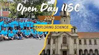 Open Day IISC 2024 Complete Vlog || Open Day in IISC Bangalore Demo, science experiments || IISC