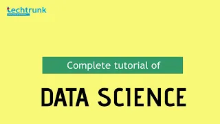 Free Data Science Tutorial Part 1- TechTrunk