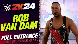 ROB VAN DAM WWE 2K24 ENTRANCE - #WWE2K24 RVD ENTRANCE THEME