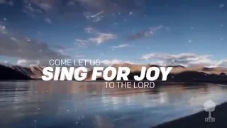 Psalm 95:1-4 - Sing For Joy