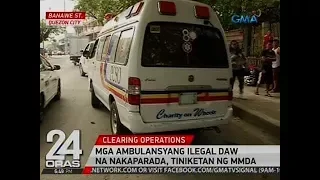 24 Oras: Mga ambulansyang ilegal daw na nakaparada, tiniketan ng MMDA