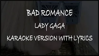 BAD ROMANCE - LADY GAGA (Original Karaoke Version With Lyrics) INSTRUMENTAL