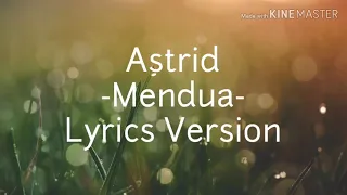 Astrid - Mendua | video lyrics