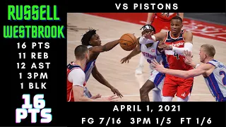 Russell Westbrook 16 PTS, 11 REB, 12 AST, 1 3PM, 1 BLK - Wizards vs Pistons - April 1, 2021