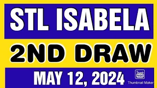 STL ISABELA RESULT TODAY 2ND DRAW MAY 12, 2024  7PM