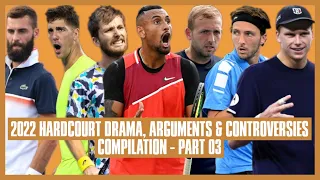 Tennis Hard Court Drama 2022 | Part 03 | You're 90-Years-Old! | We Need to Teach Him a Lesson!