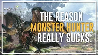 The Reason Monster Hunter World Sucks.