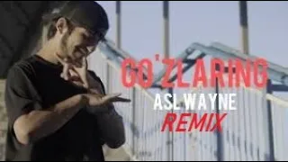 ASL WAYNE - GO'ZLARING REMIX (AUDIO VERSION)