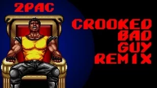 2Pac vs Streets of Rage - Crooked Bad Guy Remix