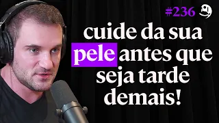 Dermatologista: Esses Hábitos Estão Acabando Com a Sua Pele! - Gustavo Borchardt | Lutz Podcast #236