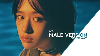 EITHER WAY | IVE (MALE VERSION)