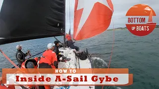 How to Inside A-Sail Gybe in any conditions