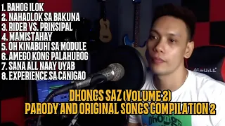 Dhongs Saz parody and original songs compilation volume 2