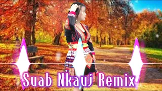 Suab Nkauj kho siab Remix top hop suab nkauj DJ #axônhạcmúa 2023 2024