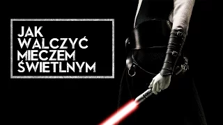 Jak walczyć mieczem świetlnym? [HOLOCRON]