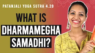 Patanjali Yoga Sutra 4.29 - What Is Dharmamegha Samadhi? | Yoga Teacher Training | Anvita Dixit