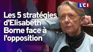 Les 5 stratégies d'Elisabeth Borne face à l'opposition