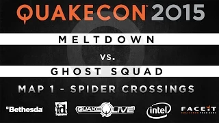 Meltdown vs. Ghost Squad - Map 1 - Spider Crossings (QUAKECON 2015 CTF)