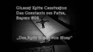 Chesterton – Das Geheimnis des Pater Brown 08 - Der Rote Mond von Meru