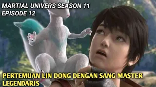 Wu Dong Qian Kun Season 11 Episode 12 || Martial Universe Versi Cerita Novel
