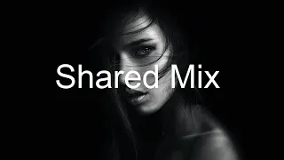 SHARED MIX Best Relax, Chill & Deep House Vocal SUMMER 2020