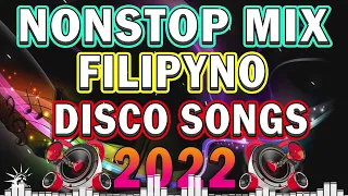 Best Filipino Disco Songs 2022 - Nonstop Tagalog Disco Remix - Party Dance Music 2022