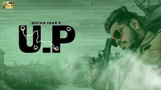 U P   Sucha Yaar FT  Ranjha Yaar   Latest Punjabi Songs 2019