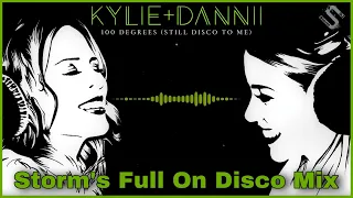 Kylie & Dannii Minogue - 100 Degrees Still Disco To Me  ( Storm's Full On Disco Mix )