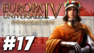 Europa Universalis IV - Austria Ascendant (Part 17)