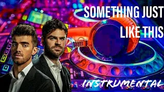 Something just like this - Chainsmokers, Coldplay | Instrumental | FL Studio