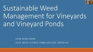26th IPM Seminar #1: Sustainable Weed Management for Vineyards & Vineyard Ponds w/John Roncoroni