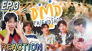 🔴ตอมอรีแอคLive | EP.3 | DMD Friendship The Reality | DMD GEN3