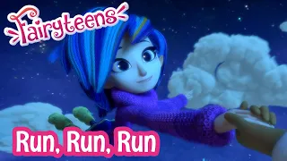 Fairyteens 🧚✨ Run, Run, Run 😝🎉 Cartoons for kids ✨ Animated series