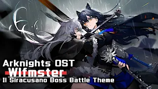 アークナイツ BGM - Wlfmster/Il Siracusano Boss Battle Theme | Arknights/明日方舟 シラクーザ OST