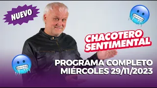 Chacotero Sentimental: Programa completo miércoles 29/11/2023