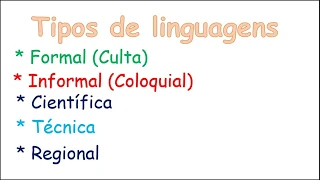 Analisando as linguagens Formal (Culta), Informal (Coloquial), Regional, Técnica e cientifica