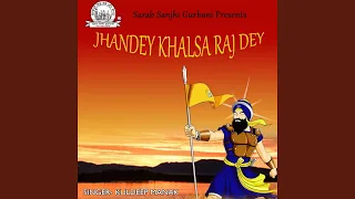 Jhandey Khalsa Raj Dey