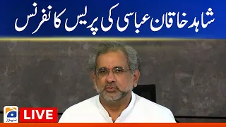 LIVE - PMLN Leader Shahid Khaqan Abbasi Press conference - GEO NEWS