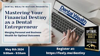 Mastering Your Financial Destiny as a Dental Entrepreneur