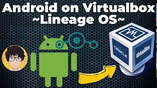 Android on Virtualbox - Lineage OS 14 🔥🔥🔥